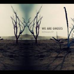 We Are Ghosts : InDnegev EP